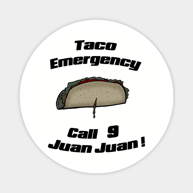 Taco emergency Magnet by nerosin